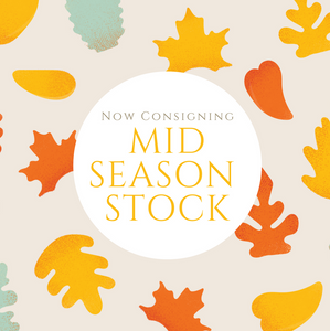 CONSIGNING MID SEASON STOCK